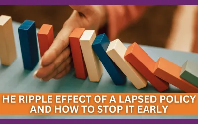 The Ripple Effect of a Lapsed Policy and How to Stop it Early